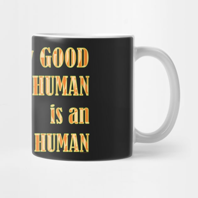 Good Humans by House_Of_HaHa